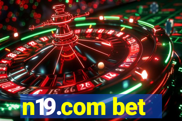 n19.com bet